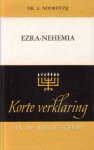 Noordtzij, Dr. A - Korte Verklaring der Heilige Schrift. Ezra en Nehemia