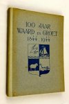 Waiboer, A.J. / Wiedijk, A. / Oudt, Jac.H. - 100 jaar Waard en Groet 1844 - 1944 (4 foto's)