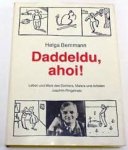 Bemmann, Helga - Daddedu, ahoi ! Leben und werk des dichters, malers und artisten Joachim Ringelnatz