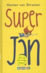 Harmen van Straaten - Super Jan / Super Jan