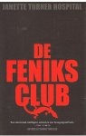 Turner Hospital, Janette - De Feniks Club