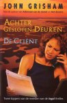 John Grisham - Achter gesloten deuren; de cli??nt