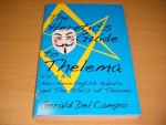 Gerald Del Campo - The Heretic's Guide to Thelema Volume 2 & 3. New Aeon English Qaballa and The Ethics of Thelema
