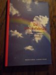 Bruel, Maurits en Clemens Colsen. - De geluksfabriek. Over binden en boeien van mensen in organisaties