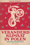 Rost, Nico - Veranderd klimaat in Polen. Een reisbericht