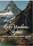 Redactie - Rocky Mountain Skylines - a guide book to the Canadian Rockies