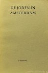 WIJNBERG, S. - De joden in Amsterdam. Een studie over verandering in hun attitudes. The jews in Amsterdam. A study on the changes of their attitudes (with a summary in English).