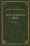Lodensteijn, Jodocus van - Beschouwingen Sions (dl 1 en 2)