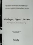 Tom Lanoye, Daniela Pereira De Carvalho, Maura Sajeva, Daniela Martín, Gonzalo Marull, Albert Ostermaier, Carlos Monsiváis - Monólogos, páginas, escenas  [Met o.a. Gas/Gaz van Tom Lanoye]