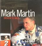 Bob Zeller - Mark Martin: Driven to Race