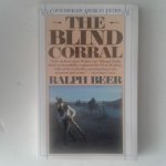 Beer, Ralph - The Blind Corral Beer, Ralph - The Blind Corral