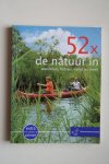  - alle routes op CD-rom: 52 X de Natuur In  wandelen, fietsen, varen en meer   Compleet Met CD-rom