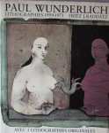 Raddatz, Fritz J. - Paul Wunderlich. Lithographies 1959-1973.