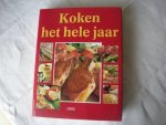 diverse auteurs - Koken het hele jaar diverse auteurs - Koken het hele jaar
