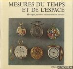 Guye, Samuel & Henri Michel - Mesures du temps et de l'espace. Horloges, montres et instruments anciens