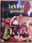Carin Leenders de Vries - Becel - Lekker gezond - de verrassende keuken van Becel
