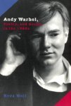 Wolf, Reva - Andy Warhol, Poetry, and Gossip in the 1960s