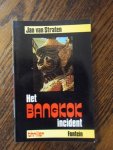 Straten, Jan van - Het Bangkok incident