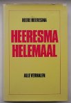 HEERESMA, HEERE, - Heeresma helemaal. Alle verhalen.