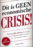 Guido Thys - Dit is GEEN economische CRISIS!
