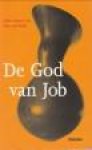WOLDE, ELLEN VAN )onder redactie van) - De God van Job