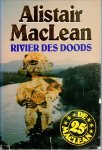 Maclean Alistar - Rivier de doods