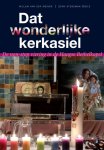 Willem van der Meiden, Derk Stegeman - Dat wonderlijke kerkasiel