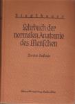 Sieglbauer, Prof. Dr. F. - Lehrbuch der Normalen Anatomie des Menschen
