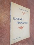 DORBEC, PROSPER. - Eugène Fromentin. Biographie critique. Illustrée de vingt-quatre reproductions hors texte.