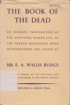 Budge, E.A. Wallis (transl.) - The Book of the Dead. An english translation of the chapters, hymns, etc. of the theban recension, with introduction and notes by Sir. E.A. Wallis Budge