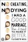 Weil, Elizabeth - No Cheating, No Dying