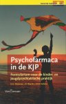 G.C. Dieleman, B. Dierckx - Psychofarmaca in de KJP