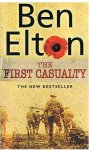 Elton, Ben - The first casualty