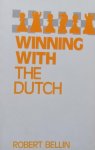 Robert Bellin - Winning with the Dutch.