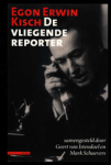 KISCH, Egon Erwin & ISTENDAEL, Geert van & LINTHOUT, Dik - De vliegende reporter
