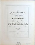 Mendelssohn, Felix: - Le Calme de la mer (Heureux voyage). Ouverture. No. 2 pour piano seul Mendelssohn, Felix: - Le Calme de la mer (Heureux voyage). Ouverture. No. 2 pour piano seul