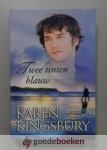Kingsbury, Karen - Twee tinten blauw --- Roman