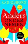Ouborg, Aad - Anders ondernemen, juist nu. 15 Slimme concepten.