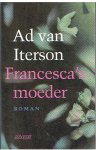 Iterson, Ad van - Francesca's moeder