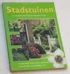Horst, Arend Jan van der - Stadstuinen. Fantasierijke ideeën voor moeilijke tuinen