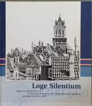 GOUT, I. Marinus (red.) - Loge Silentium 200 Jaar - Uitgave ter gelegenheid van het 200-jarig bestaan van de Vrijmetselaarsloge 'Silentium' gevestigd te Delft in 1801