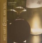 Schuijt, Lenette. - Met hart & ziel aan tafel