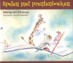 Chorus, Margriet - Spelen met prentenboeken