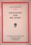 Lonsbach, Richard Maximilian - Friedrich Nietzsche und die Juden: ein Versuch Lonsbach, Richard Maximilian - Friedrich Nietzsche und die Juden: ein Versuch