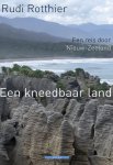 R. Rotthier 63427 - Een kneedbaar land een reis door Nieuw-Zeeland