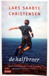 Christensen, Lars Saabye - De halfbroer (Ex.1)