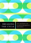 Breuk, René - Breaking the Cycle; day treatment for juvenile delinquents