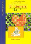 Dijkstra-Algra, Nynke / Stelt, Hanny van der - En tieners dan?