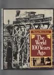 Wynn Jones Michael - The World 100 Years Ago