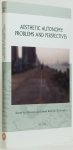 HEUSDEN, B. VAN, KORTHALS ALTES, L. , (ed.) - Aesthetic autonomy: problems and perspectives.